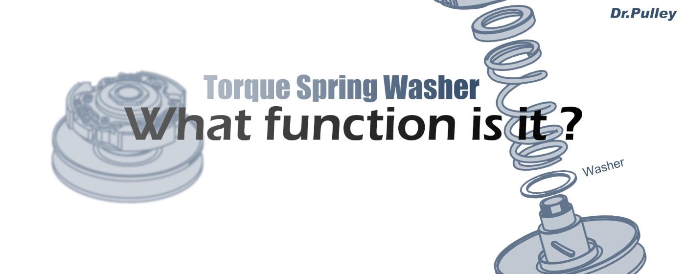 What is Torque Spring Washer - image cover